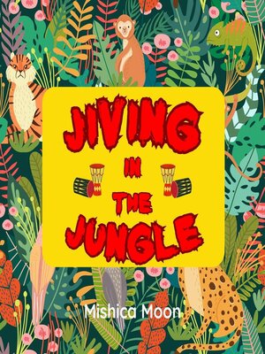 cover image of Jiving in the Jungle